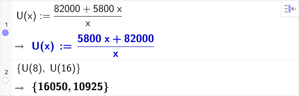 På linje 1 i CAS-vinduet i GeoGebra er U av x definert som parentes 82000 pluss 5800 x parentes slutt delt på x. På linje 2 er U av 8 regnet ut til 16050 og U av 16 regnet ut til 10925. Skjermutklipp.