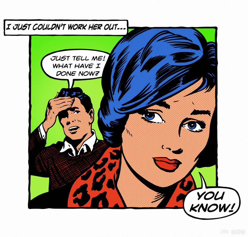 Drawing in the style of a comic book or graphic novel. A man is holding his hand to his forehead saying 'just tell me, what have I done now?' The woman  in the foreground says 'you know!'. There is also a text line saying 'I just couldn't work her out'. Illustration.