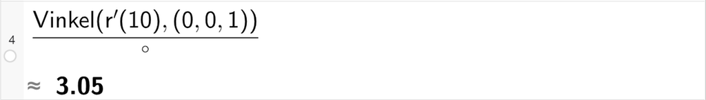 Skjermutklipp av CAS-feltet i GeoGebra. På linje 4 er det skrevet Vinkel parentes r derivert av 10 komma, punktet med koordinatene 0, 0 og 1 parentes slutt delt på gradsymbolet. Svaret med tilnærming er 3,05. Skjermutklipp.