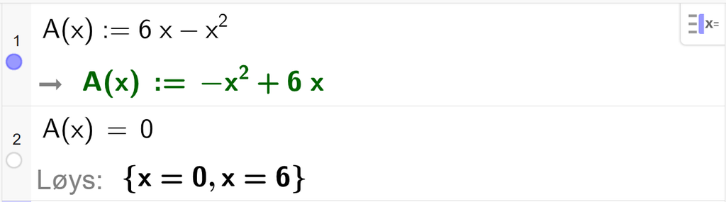 På linje 1 i CAS-vindauget i GeoGebra er det skrive A av x kolon er lik 6 x minus x i andre. Svaret er det same. På linje 2 er det skrive A av x er lik 0. Svaret med Løys er x er lik 0 og x er lik 6. Skjermutklipp.