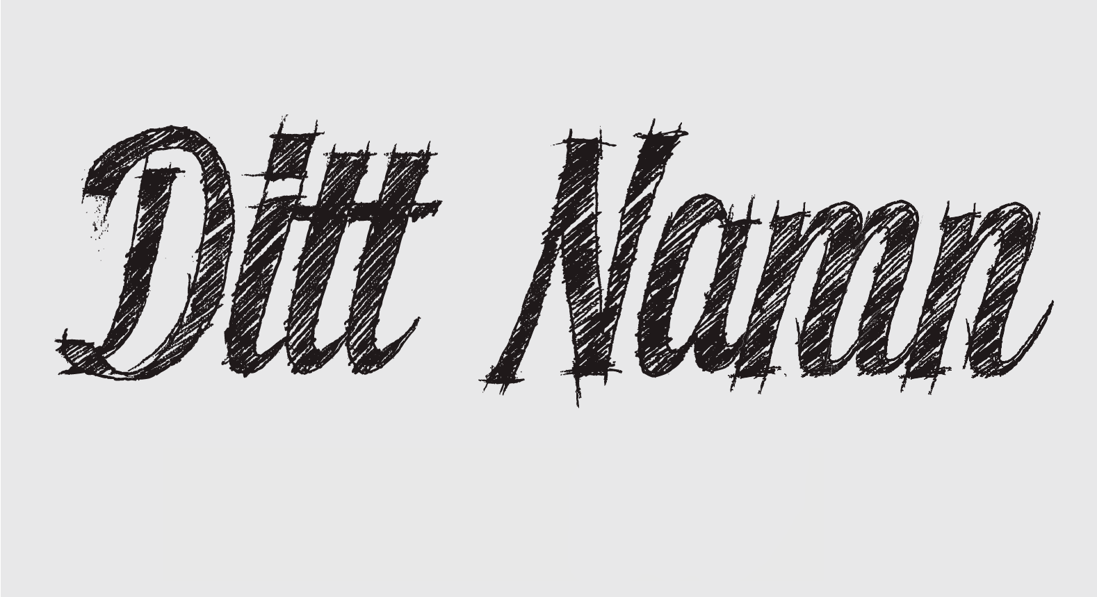 Skisse av orda "ditt namn". Fonten er ein type imitert handskrift, og orda er teikna med blyantstrek. Illustrasjon.