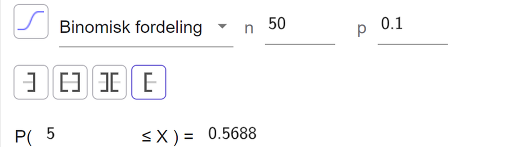 I sannsynlighetskalkulatoren i GeoGebra er det valgt binomisk fordeling med n lik 50 og p lik 0,1. Høyresidig sannsynlighet er valgt. Resultatet er at sannsynligheten for at X er større enn eller lik 5, er lik 0,5688. Skjermutklipp.