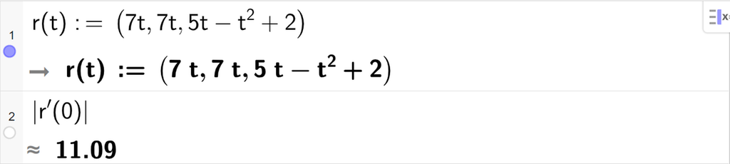 Skjermutklipp av CAS-vinduet i GeoGebra. På linje 1 er r av t definert med koordinatene 7 t, 7 t og 5 t minus t i andre pluss 2. På linje 2 er absoluttverdien av r derivert av 0 regnet ut med tilnærming til 11,09. Skjermutklipp.