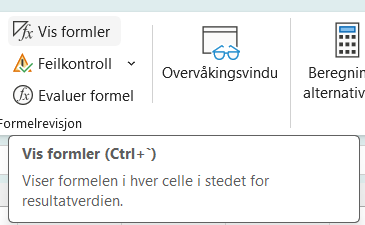 Skjermutklipp fra menyen "Formler" i regnearkprogrammet Excel. Utklippet viser blant annet knappen med tittelen "Vis formler". Skjermutklipp.
