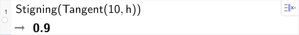 Skjermutklipp av CAS-utrekning med GeoGebra. På linje 1 er det skrive Tangent parentes 10 komma, h parentes slutt. Svaret er y er lik 9 tidelar multiplisert med x minus 2.