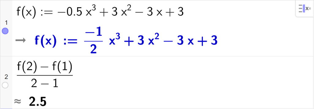 Skjermutklipp av CAS-utrekning i GeoGebra. På linje 1 skriv vi inn funksjonen f av x kolon er lik minus 0,5 x i tredje pluss 3 x i andre minus 3 x pluss 3. På linje 2 er det skrive parentes f av 2 minus f av 1 parentes slutt delt på parentes 2 minus 1 parentes slutt. Svaret med tilnærming er 2,5. 