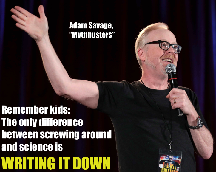 Mann snakker i mikrofon. Sitat påskrevet: "Remember kids: The only difference between science and screwing around is writing it down." Foto.
