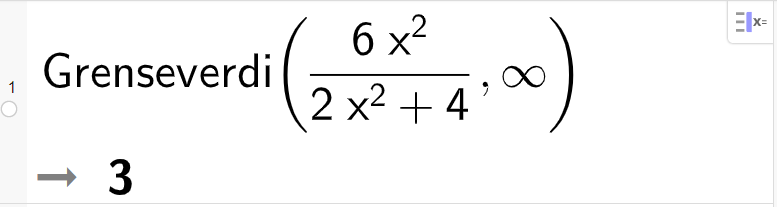 CAS-utrekning med GeoGebra. På linje 1 er det skrive Grenseverdi parentes 6 x i andre delt på parentes 2 x i andre pluss 4 parentes slutt komma, uendeleg parentes slutt. Svaret er 3. Skjermutklipp.