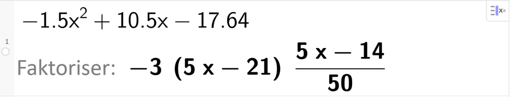 Faktorisering med CAS av uttrykket minus 1 komma 5 x i andre pluss 10 komma 5 x minus 17 komma 64. CAS-utklipp.