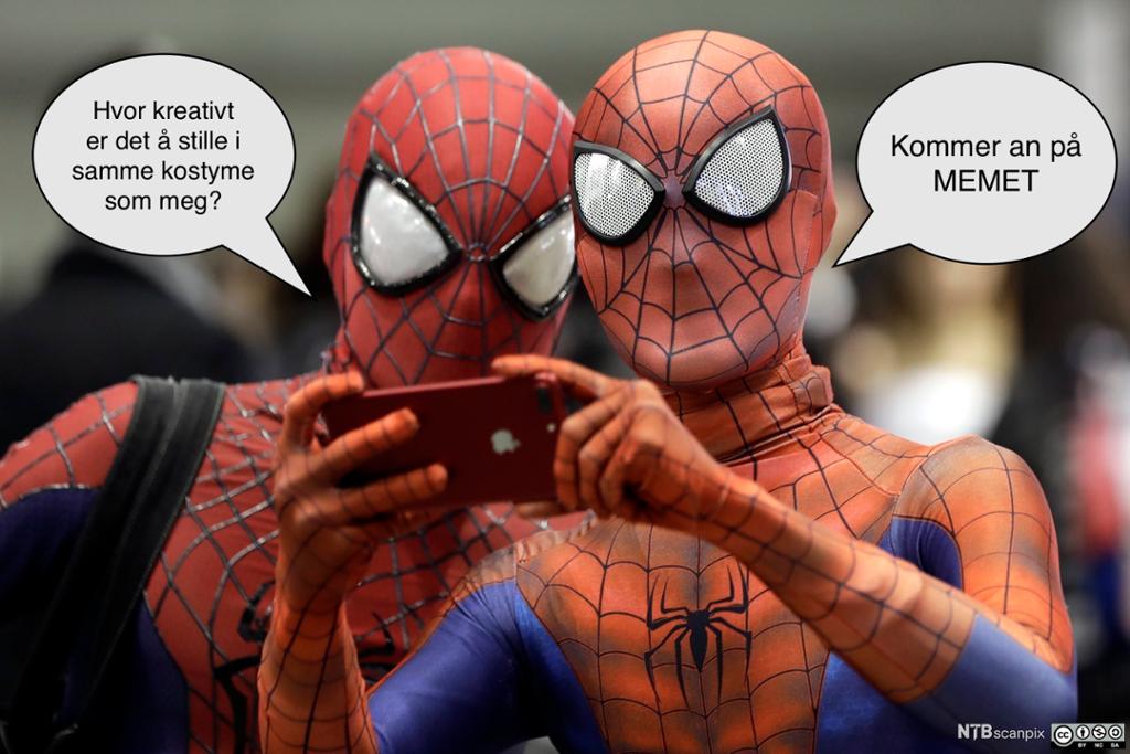 To personer med like Spiderman-kostymer tar selfie. Snakkebobler fra personene. Den ene spør: &quot;Hvor kreativt er det å stille i samme kostyme som meg?&quot; Den andre svarer: &quot;Kommer an på memet&quot;. Illustrasjon.