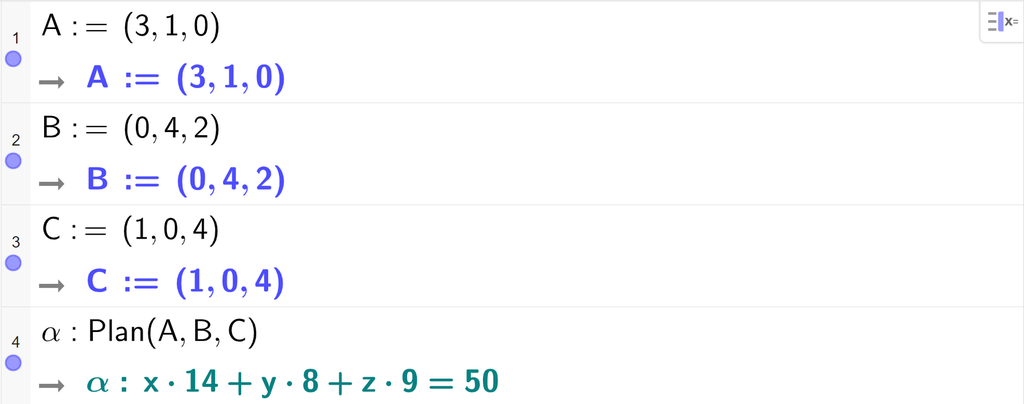 Skjermutklipp fra CAS-feltet i GeoGebra. På linje 1 er A definert med koordinatene 3, 1 og 0. På linje 2 er B definert med koordinatene 0, 4 og 2. På linje 3 er C definert med koordinatene 1, 0 og 4. På linje 4 er alfa definert med kommandoen Plan med argumentene A, B og C. Svaret er alfa kolon 14 x pluss 8 y pluss 9 z er lik 50. Skjermutklipp.