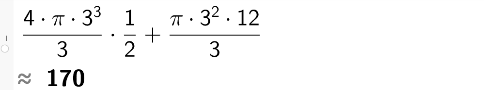 CAS-utregning i GeoGebra. Det står parentes parentes 4 multiplisert med pi multiplisert med 3 i tredje parentes slutt dividert med 3 parentes slutt multiplisert med en todel pluss parentes pi multiplisert med 3 i andre multiplisert med 12 parentes slutt dividert med 3. Tilnærmet svar er 170. Skjermutklipp.